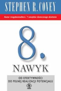 Okładka książki 8. nawyk - Stephen R. Covey