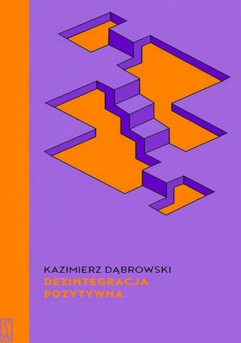 Okładka książki Dezintegracja pozytywna - Kazimierz Dąbrowski